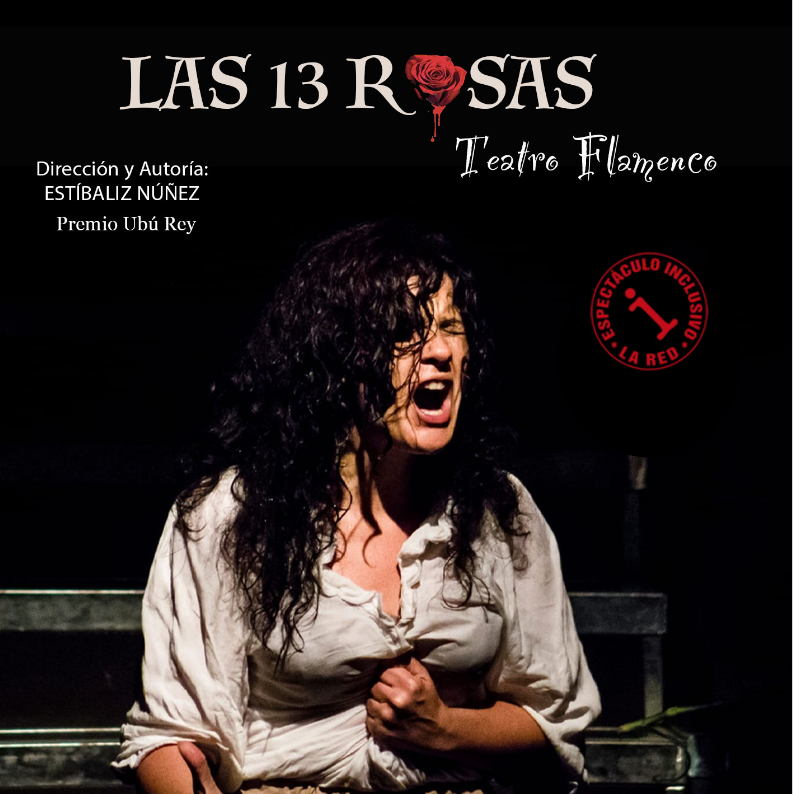 Las 13 Rosas, teatro flamenco emotivo.