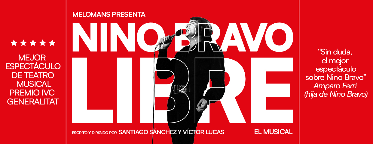 Cartel rojo del musical Nino Bravo Libre